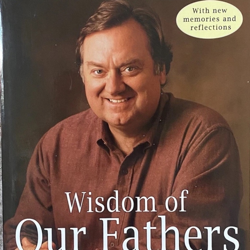 Wisdom of Our Fathers Lessons and Letters from Daughters and Sons Tim Russert